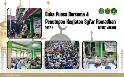 Kebersamaan Ramadhan: Buka Puasa Bersama dan Penutupan Kegiatan Syi’ar Ramadhan MTsN 1 Jakarta