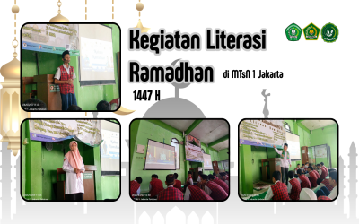 MTsN 1 Jakarta Selatan Gelar Kegiatan Literasi Ramadhan 1447 H